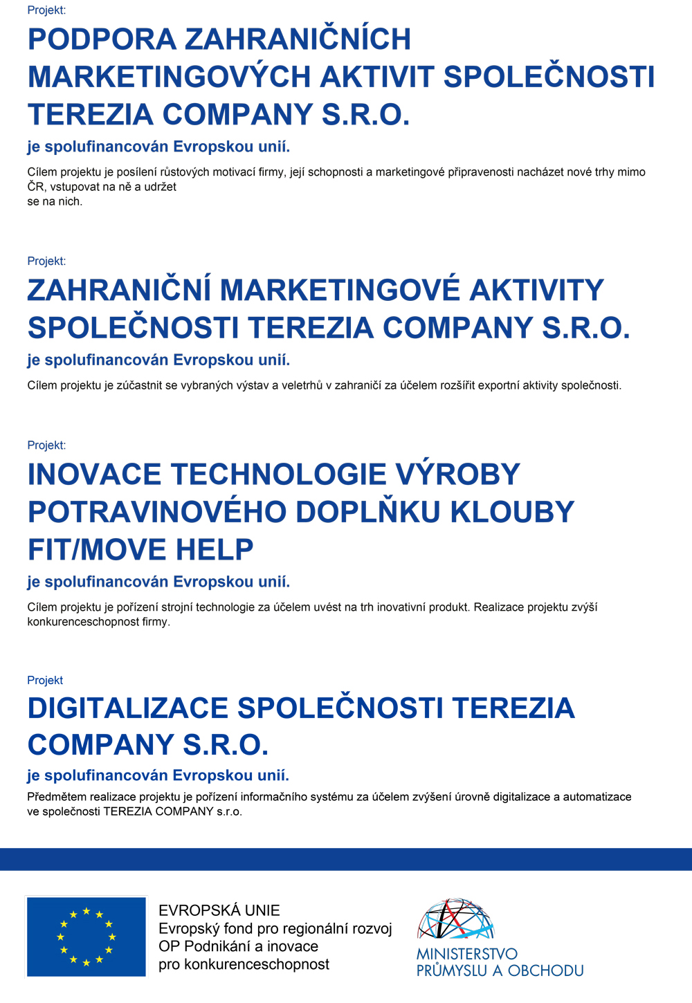 INOVACE TECHNOLOGIE VÝROBY POTRAVINOVÉHO DOPLŇKU KLOUBY FIT/MOVE HELP